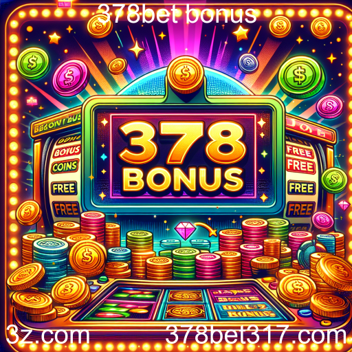Explorando os Bônus no 378bet: Oportunidades para Aumentar Seus Ganhos